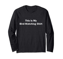 This Is My Bird Watching Outdoor Maglia a Manica