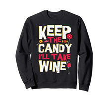 Vino: Keep The Candy I'll Take Wine - Vino Felpa