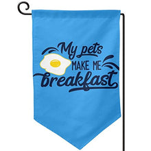 I miei animali domestici mi fanno colazione Bandiera da giardino Decorazione festiva Bandiera bifacciale 12,5"x 18"