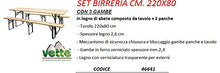 SET BIRRERIA TAVOLO + 2 PANCHE A 3 GAMBE CM. 220X80-46641
